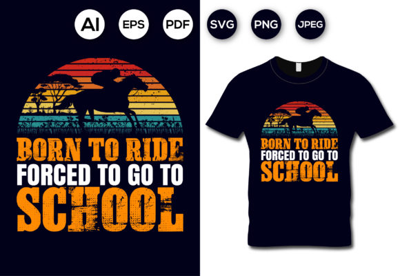 Born to Ride Graphics for T-Shirt Designs