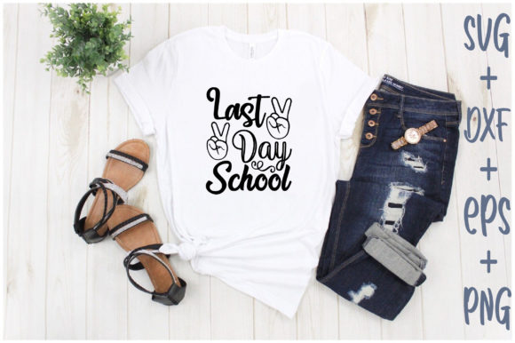 Last Day School Graphics for T-Shirt Designs