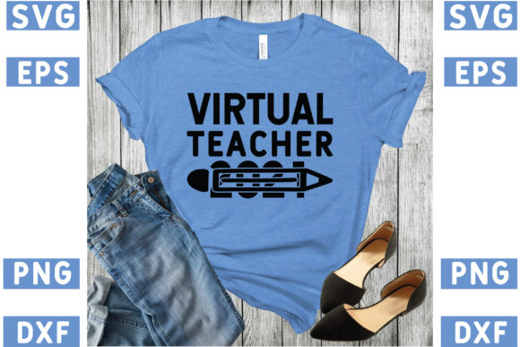 Virtual Teacher 2021 Graphics for T-Shirt Designs